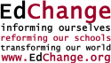 EdChange Consulting and Workshops on Multicultural Education, Diversity, Equity, Social Justice